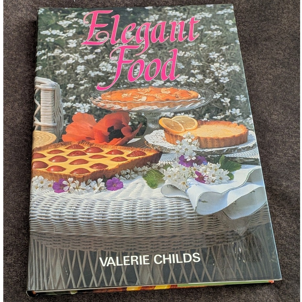 Elegant Food Valerie Childs 1989 Hardcover Cookbook 400+ Recipes Coffee Table